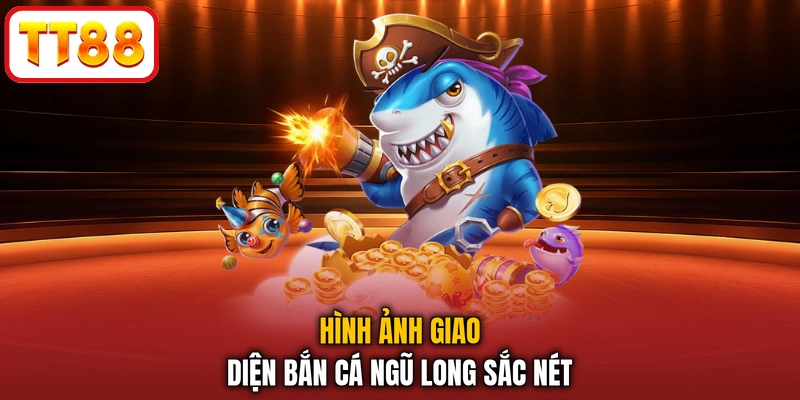 Hình ảnh giao diện Bắn Cá Ngũ Long sắc nét