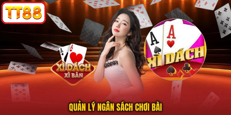 Quản lý ngân sách chơi bài